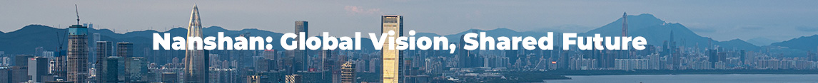 Nanshan: Global vision, Shared Future